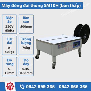 Máy đóng đai thùng SM10H (bàn thấp)