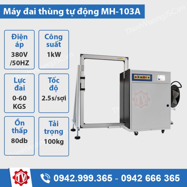 Máy đai thùng tự động MH-103A