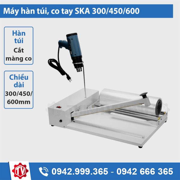 Máy hàn túi, co tay SKA