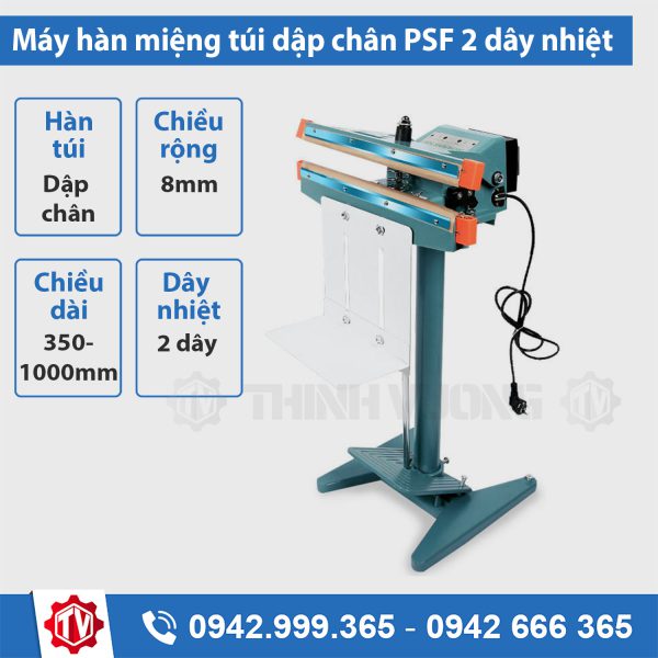 Máy hàn miệng túi dập chân 2 dây nhiệt PSF